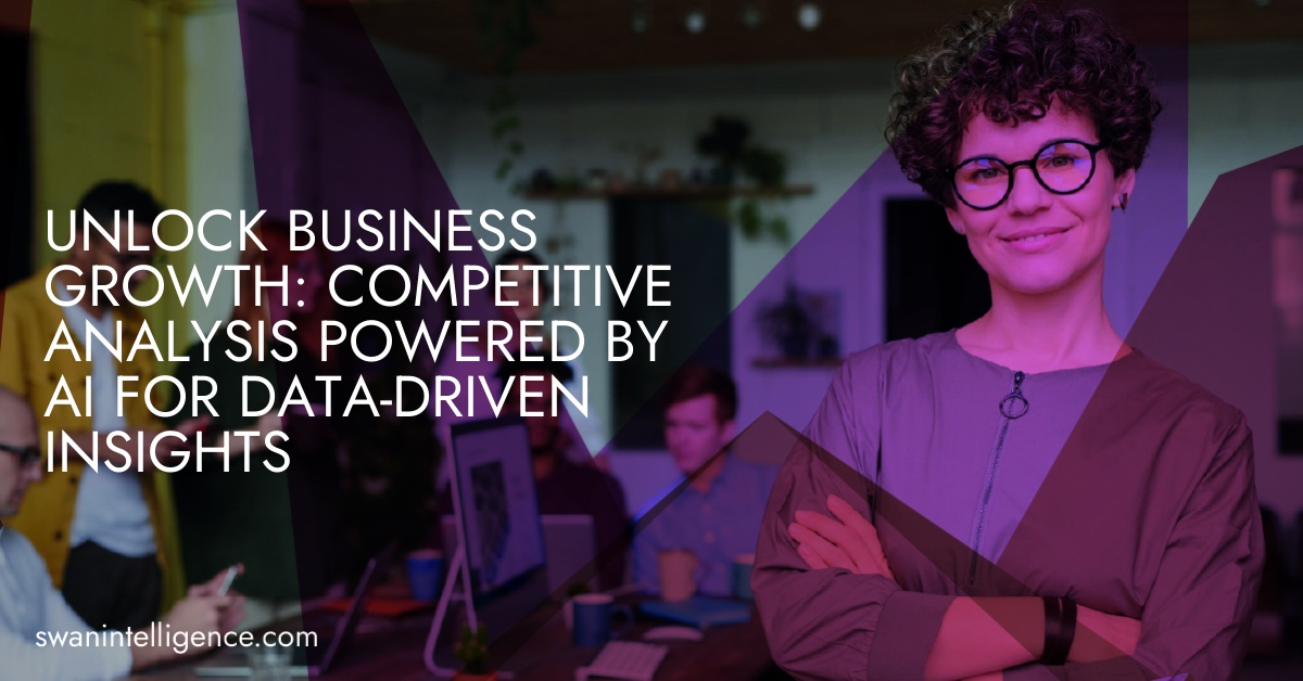 Unlock Business Growth: Competitive Analysis Powered by AI for Data ...