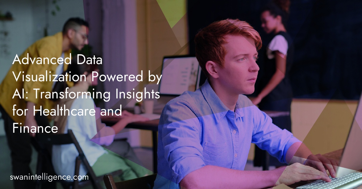 Advanced Data Visualization Powered by AI: Transforming Insights for Healthcare and Finance