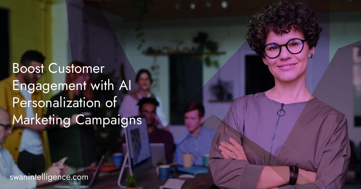 Boost Customer Engagement with AI Personalization of Marketing Campaigns