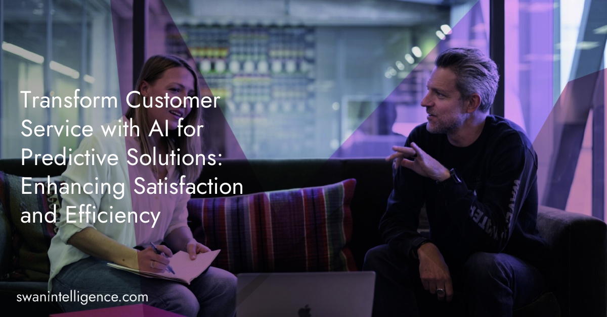 Transform Customer Service with AI for Predictive Solutions: Enhancing Satisfaction and Efficiency